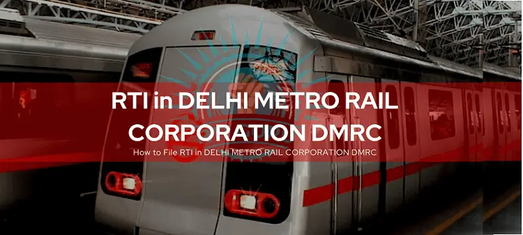 rti for delhi metro rail corporation dmrc