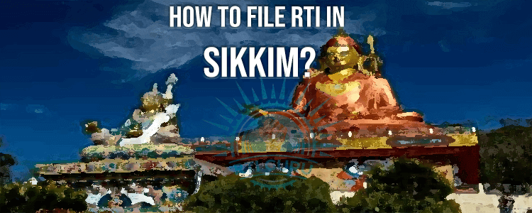 how to file rti for sikkim?