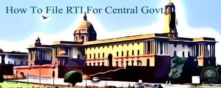 how to file rti in central govt ?file rti central govt online
