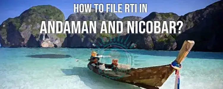 Online RTI Andaman and Nicobar, File RTI Online Andaman and Nicobar